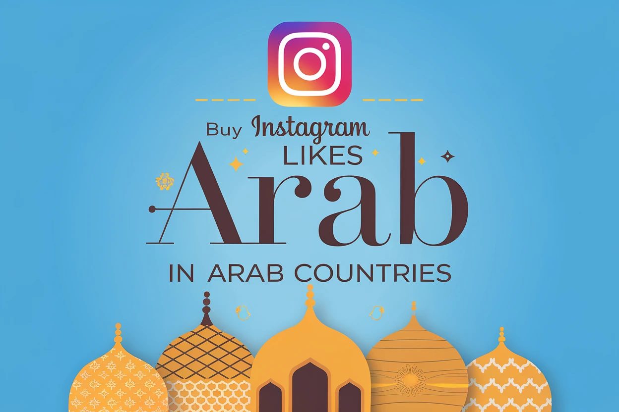 Buy Instagram Arab Likes