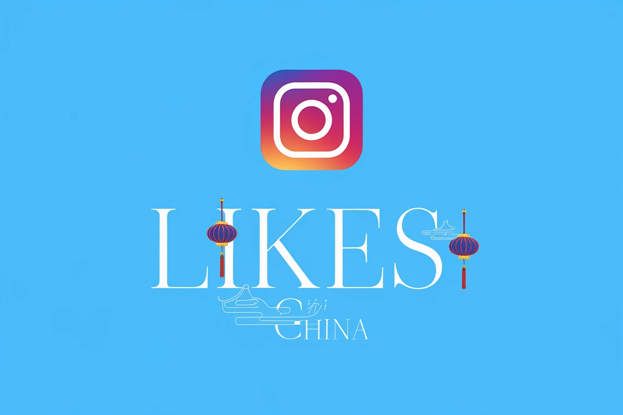 Buy Instagram China Likes